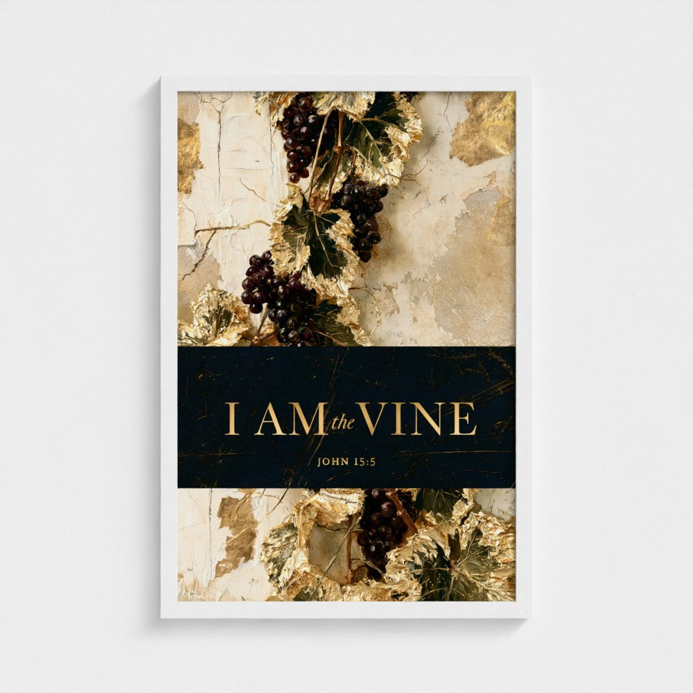 I AM the VINE – John 15:5 | Christian Wall Art