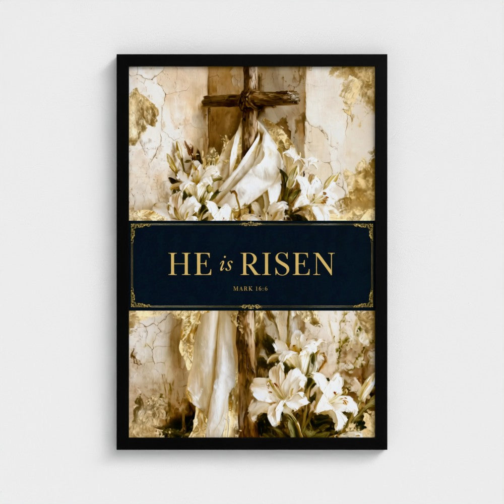 HE is RISEN – Mark 16:6 | Christian Wall Art
