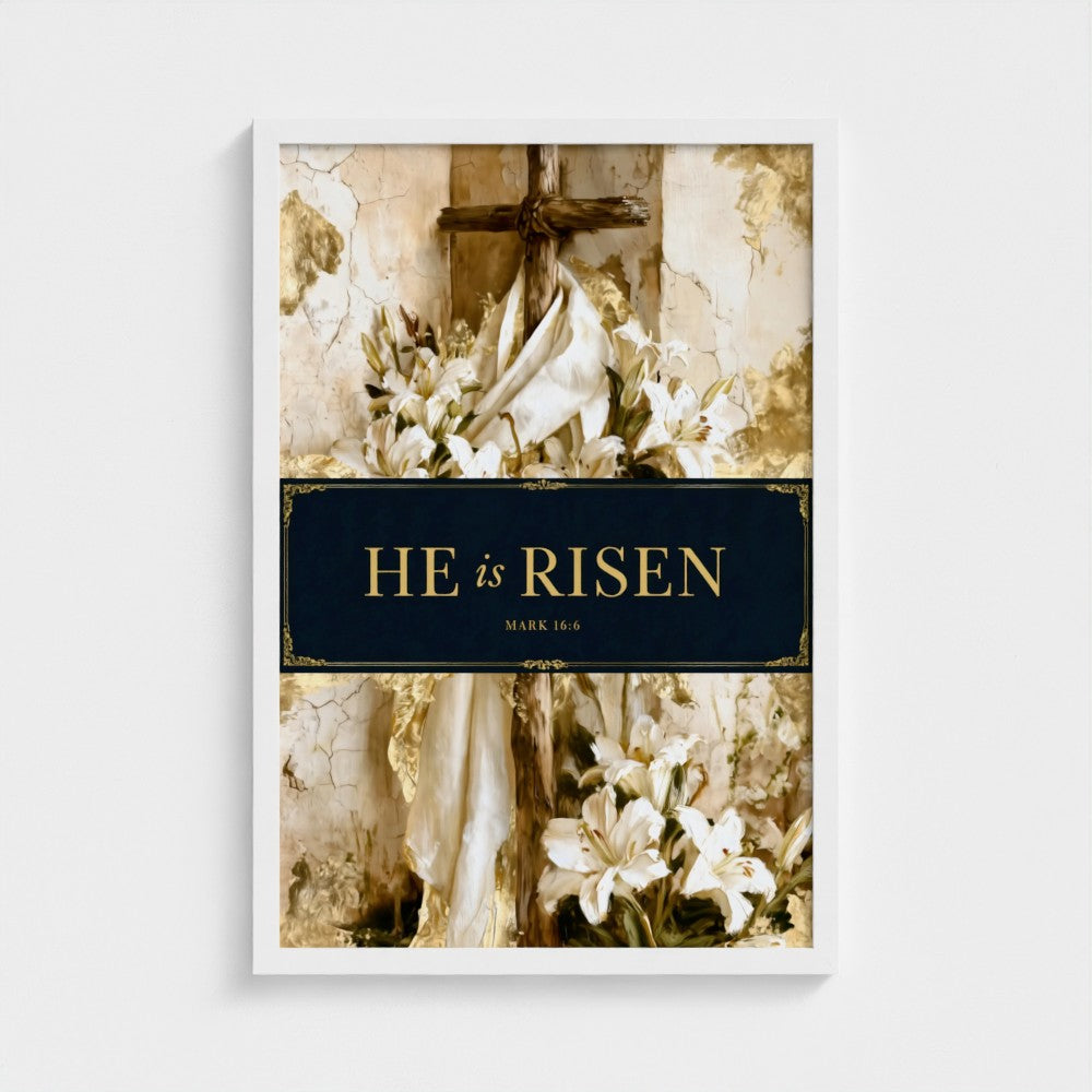 HE is RISEN – Mark 16:6 | Christian Wall Art