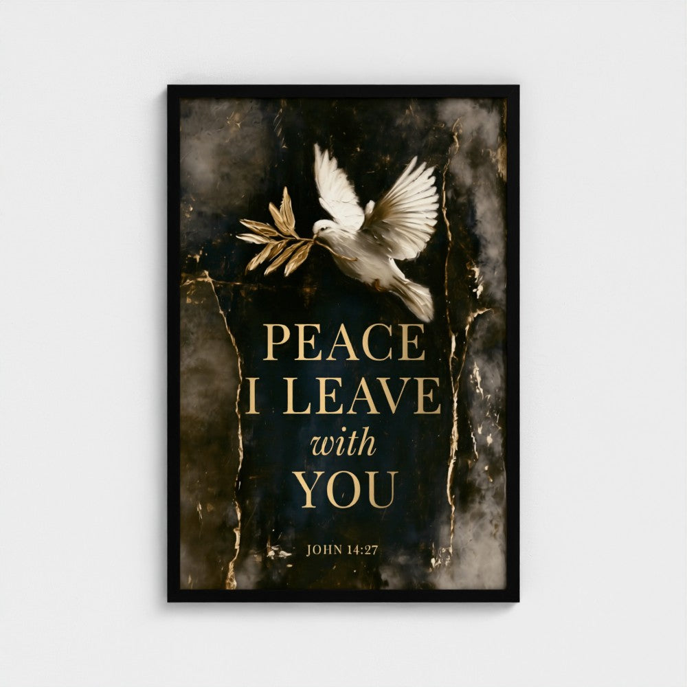 PEACE I LEAVE with YOU – John 14:27 | Christian Wall Art