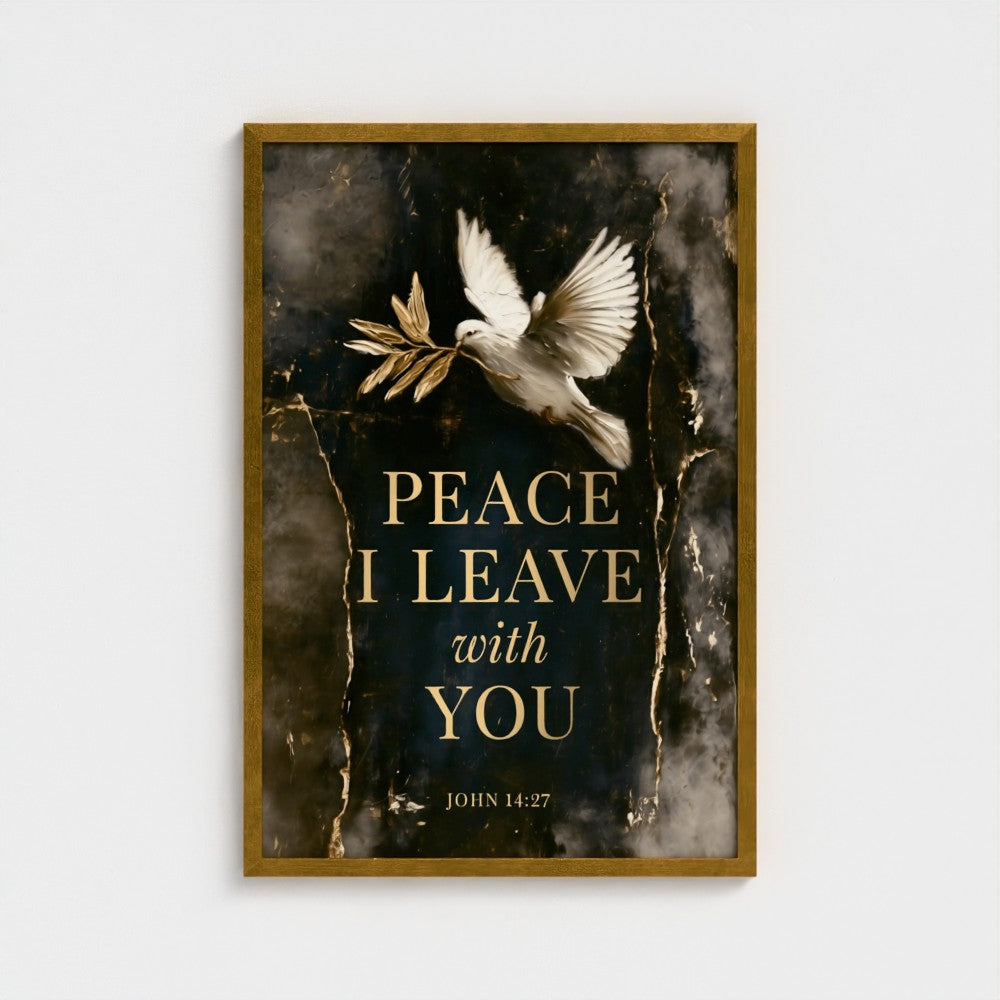 PEACE I LEAVE with YOU – John 14:27 | Christian Wall Art