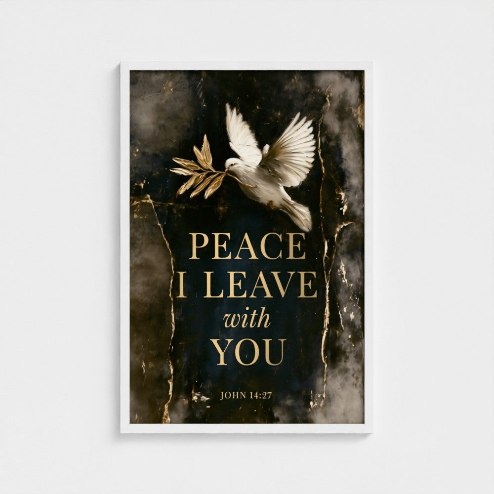 PEACE I LEAVE with YOU – John 14:27 | Christian Wall Art
