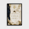 UNTO US a CHILD is BORN – Isaiah 9:6 | Christian Wall Art