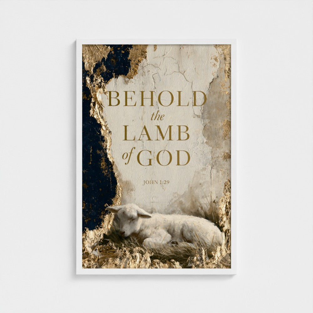 BEHOLD the LAMB of GOD – John 1:29 | Christian Wall Art