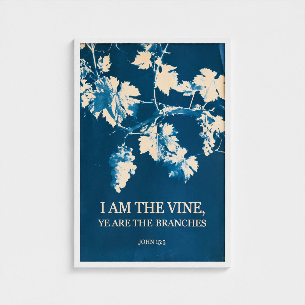 I AM the VINE (Blue Edition) – John 15:5 | Christian Wall Art