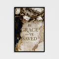 BY GRACE are YE SAVED – Ephesians 2:8 | Christian Wall Art